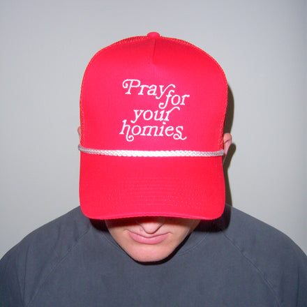 "PRAY FOR YOUR HOMIES" RED HAT