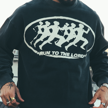 "RUN TO THE LORD" CREWNECK