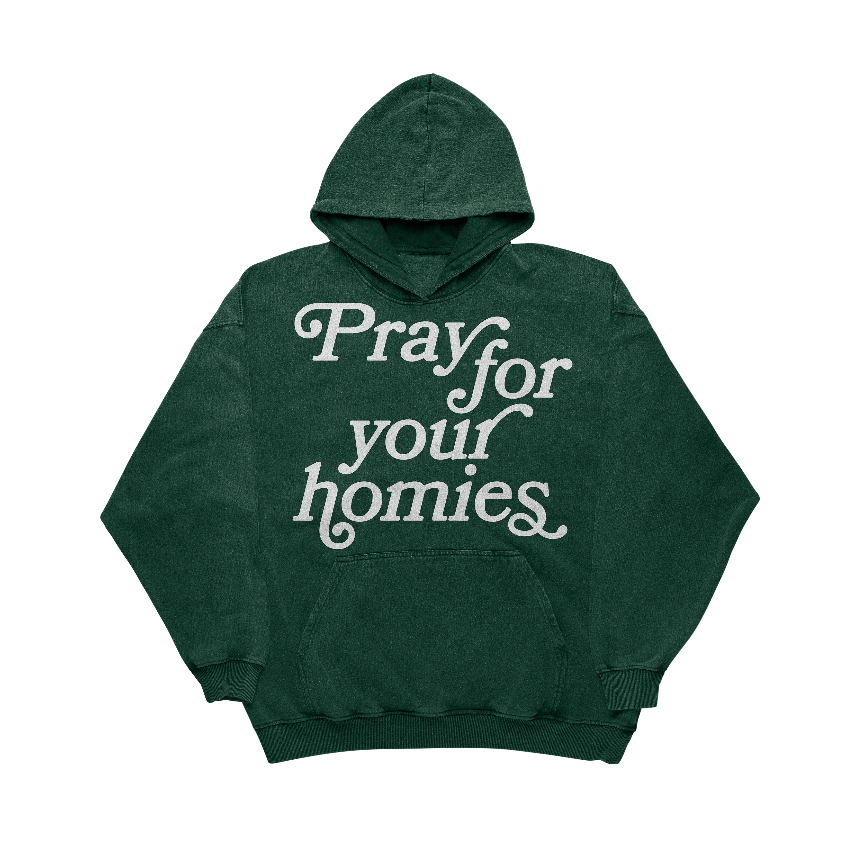 PREMIUM PRAY FOR YOUR HOMIES HOODIE GREEN – DIVINE